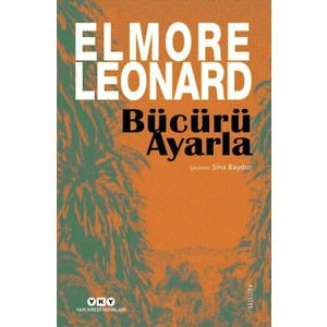 Bücürü Ayarla - Elmore Leonard