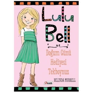 Lulu Bell - Doğum Günü Hediyesi Tekboynuz - Belinda Murrell