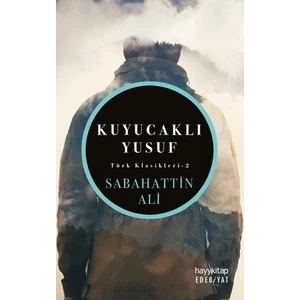 Kuyucaklı Yusuf - Sabahattin Ali