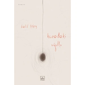 Kozadaki Uğultu - Halil Tekeş