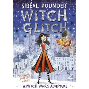 Witch Glitch (Witch Wars)  - Sibéal Pounder