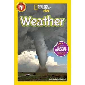 National Geographic Readers: Weather  - Kristin Baird Rattini