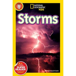National Geographic Readers: Storms - Miriam Goin