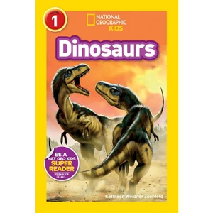 National Geographic Readers: Dinosaurs  - Kathleen Weidner Zoehfeld