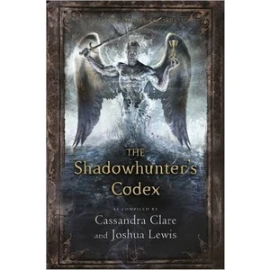 The Shadowhunter's Codex (Mortal Instruments)  - Cassandra Clare