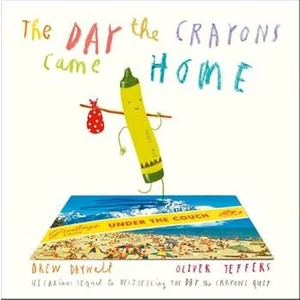 The Day The Crayons Came Home  - Oliver Jeffers