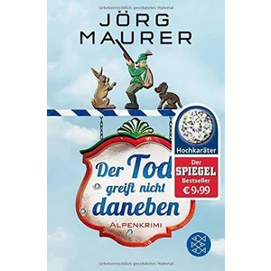 Der Tod Greift Nicht Daneben - Jörg Maurer