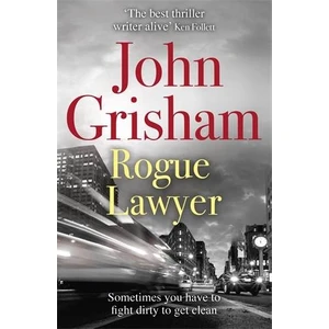 Rogue Lawyer  - John Grisham
