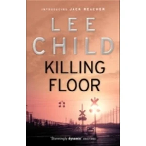Killing Floor (Jack Reacher 1)  - Lee Child