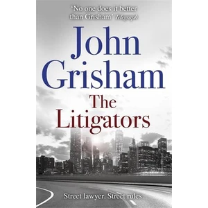 The Litigators  - John Grisham