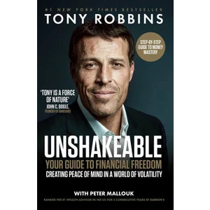 Unshakeable: Your Guide To Financial Freedom  - Anthony Robbins