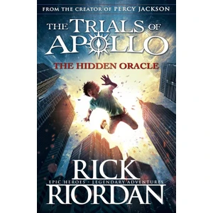 The Hidden Oracle (The Trials Of Apollo 1)  - Rick Riordan
