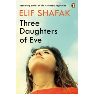 Three Daughters Of Eve  - Elif Shafak
