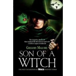 Son Of A Witch (Wicked Years 2) - Gregory Maguire