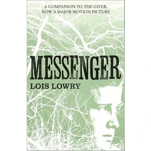 Messenger  - Lois Lowry