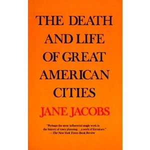 Death And Life Of Great American Cities  - Jane Jacobs