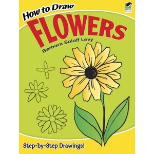 How To Draw Flowers  - Barbara Soloff Levy