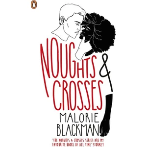 Noughts And Crosses 1  - Malorie Blackman