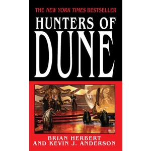 Hunters Of Dune  - Brian Herbert & Kevin J. Anderson