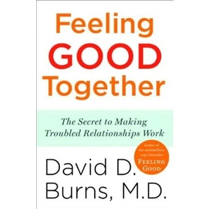 Feeling Good Together - David  Burns