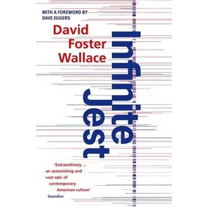 Infinite Jest  - David Foster Wallace