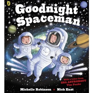 Goodnight Spaceman  - Michelle Robinson