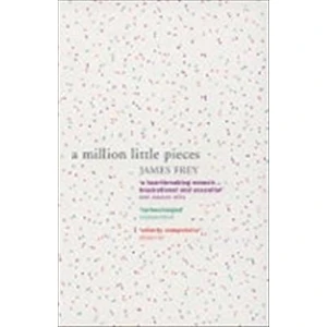A Million Little Pieces  - James Frey