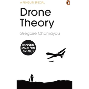 Drone Theory - Gregoire Chamayou