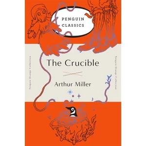Crucible  - Arthur Miller