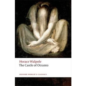 The Castle Of Otranto  - Horace Walpole