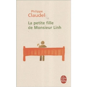 La Petite Fille De Monsieur Linh - Philippe Claudel