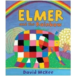 Elmer And The Rainbow  - David McKee
