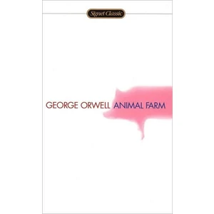 Animal Farm  - George Orwell