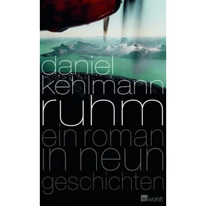 Ruhm  - Daniel Kehlmann