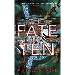 The Faith Of Ten (Lorien Legacies 6)  - Pittacus Lore