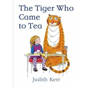 The Tiger Who Came To Tea  - Judith Kerr