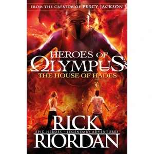 The House Of Hades (Heroes Of Olympus 4)  - Rick Riordan