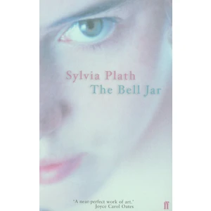 The Bell Jar  - Sylvia Plath