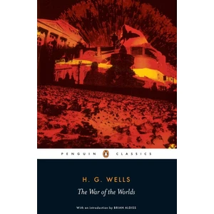 The War Of The Worlds  - H. G. Wells