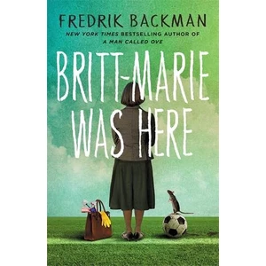 Britt-Marie Was Here  - Fredrik Backman