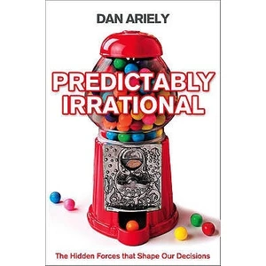 Predictably Irrational  - Dan Ariely