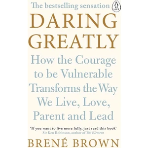 Daring Greatly  - Brene Brown