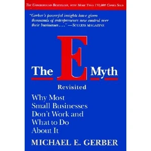 The E-Myth Revisited  - Michael Gerber