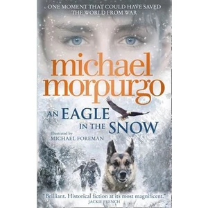An Eagle In The Snow  - Michael Morpurgo