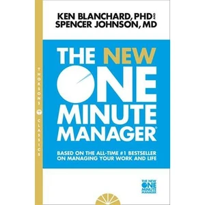 The New One Minute Manager  - Ken Blanchard & Spencer Johnson
