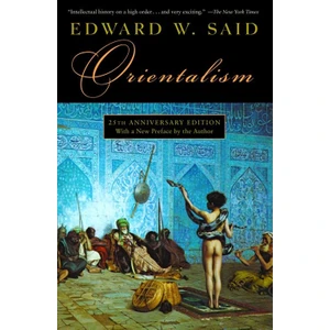 Orientalism  - Edward Said