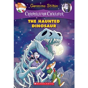 The Haunted Dinosaur (Creepella Von Cacklefur)  - Geronimo Stilton