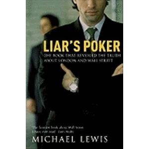 Liar's Poker  - Michael Lewis