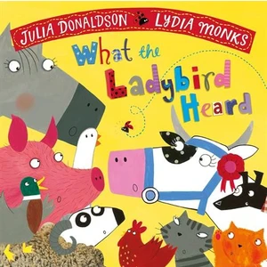 What The Ladybird Heard  - Board Book