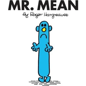 Mr. Men: Mr. Mean  - Roger Hargreaves